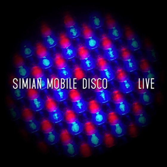 Simian Mobile Disco / Live