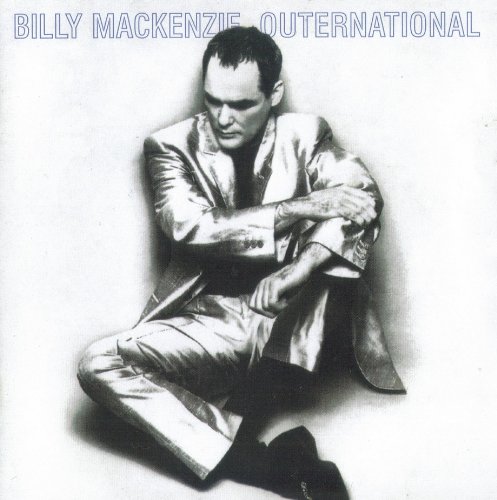 Billy MacKenzie / Outernational