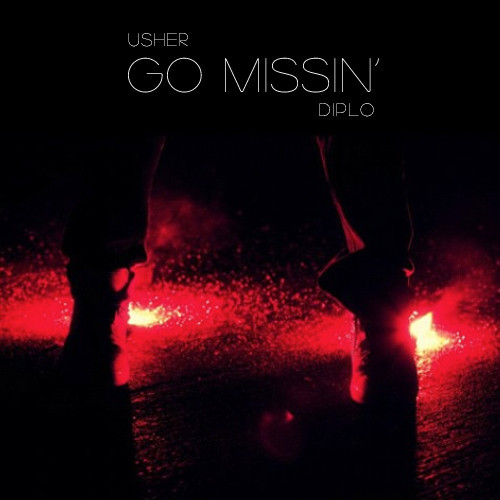 Usher and Diplo / Go Missin'