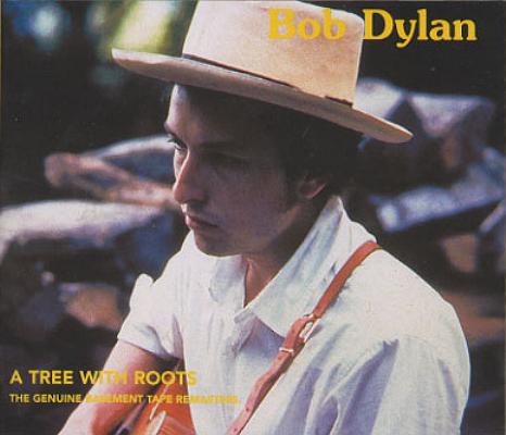 Bob Dylan / A Tree With Roots: The Genuine Basement Tapes Remastered