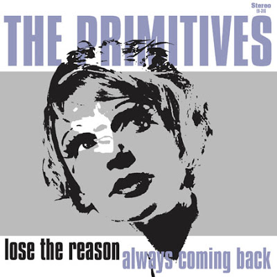 The Primitives / Lose The Reason