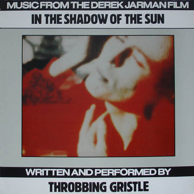 Throbbing Gristle / In The Shadow Of The Sun - OST