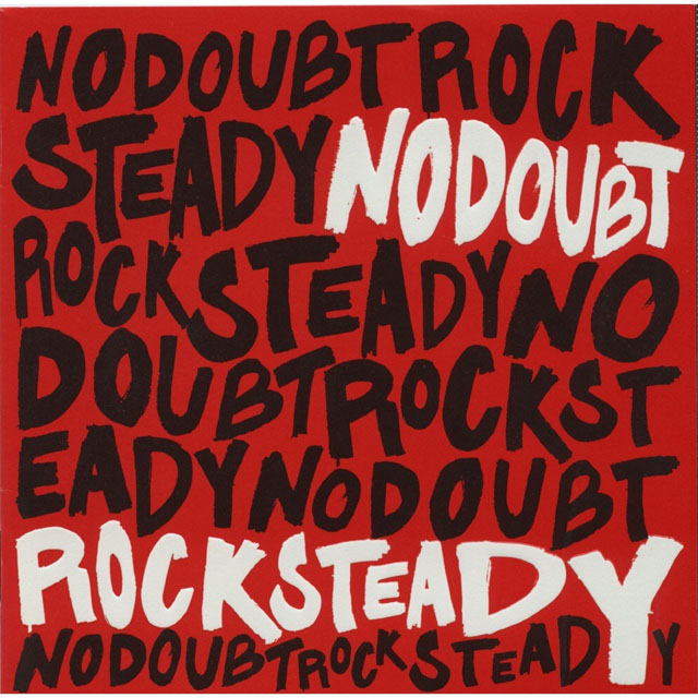 No Doubt / Rock Steady