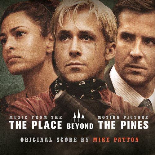 OST / The Place Beyond the Pines