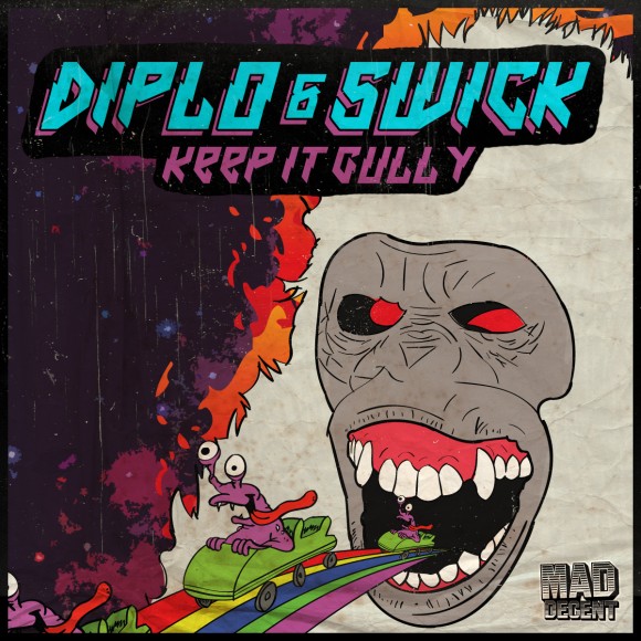 Diplo & Swick / Keep It Gully - Single