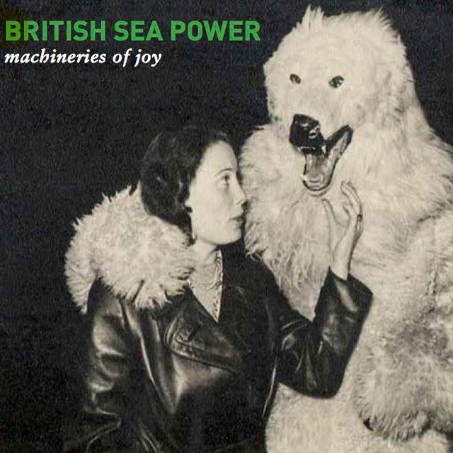 British Sea Power / Machineries Of Joy