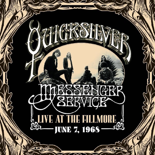 Quicksilver Messenger Service / Live At The Fillmore June 7, 1968