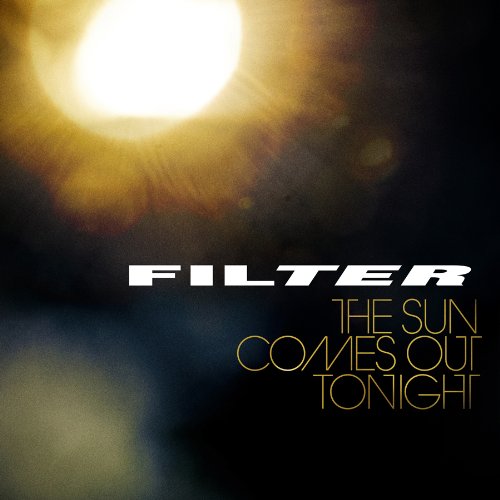 Filter / The Sun Comes Out Tonight