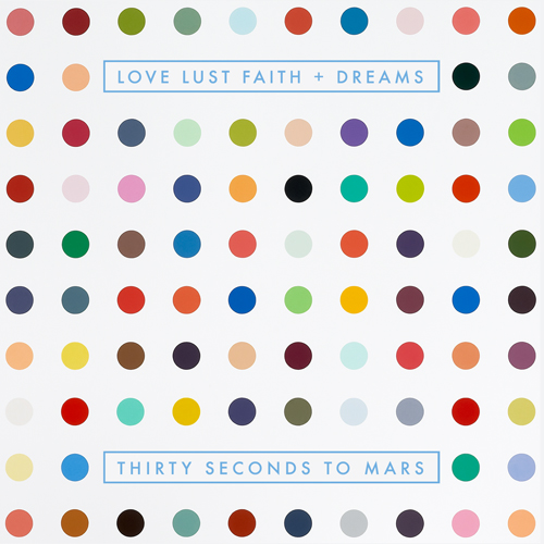 Thirty Seconds To Mars / Love Lust Faith + Dreams