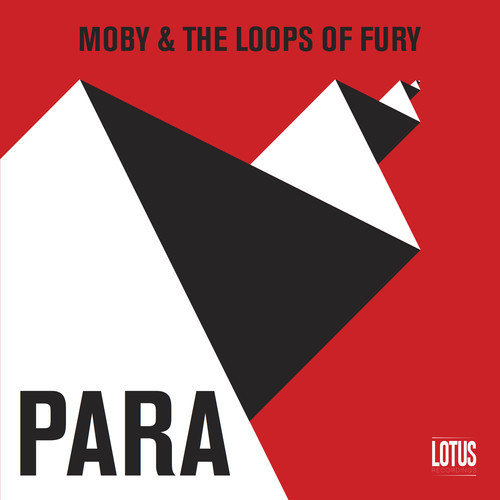 Moby & The Loops Of Fury / Para EP