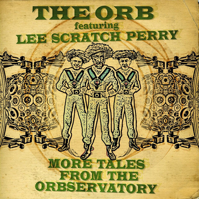 The Orb feat. Lee Scratch Perry / The Orbserver In The Star House