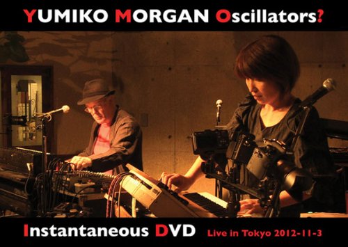 YMO?＝Yumiko Morgan Oscillators? / INSTANTANEOUS DVD