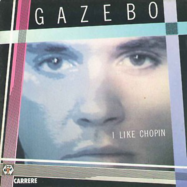 Gazebo / I like Chopin