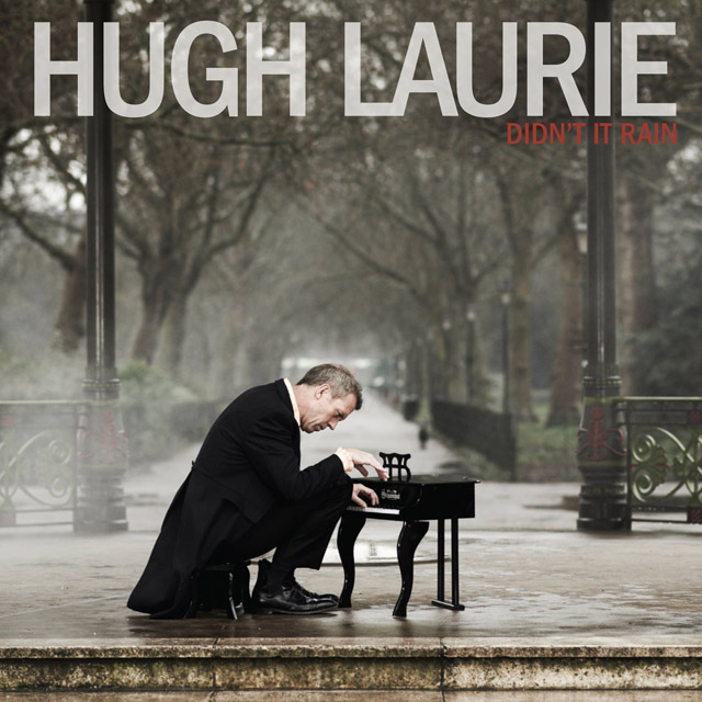 Hugh Laurie / Didn't It Rain