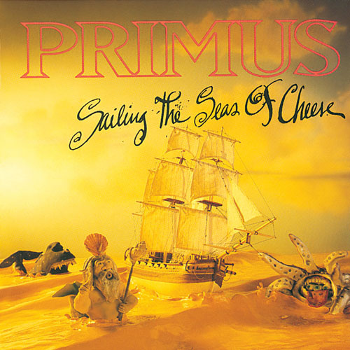 Primus / Sailing the Seas of Cheese