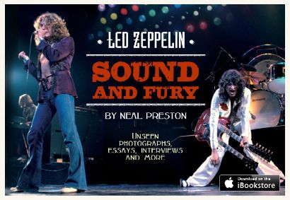 LED ZEPPELIN: SOUND AND FURY by Neal Preston