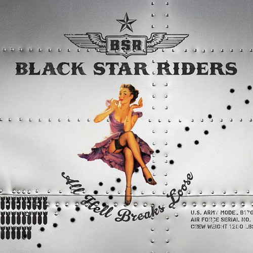 Black Star Riders / All Hell Breaks Loose