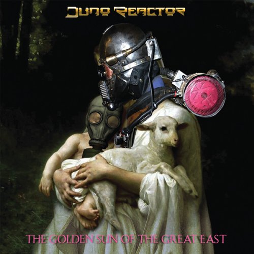 Juno Reactor / The Golden Sun Of The Great East