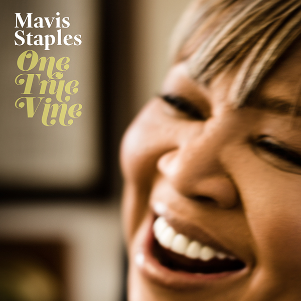 Mavis Staples / One True Vine