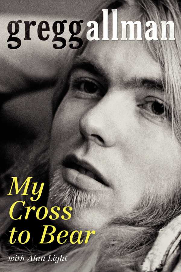 Gregg Allman / My Cross To Bear