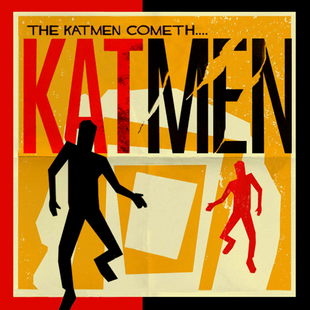 Kat Men / The Katmen Cometh