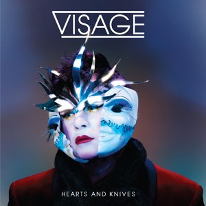 Visage / Hearts And Knives