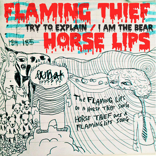 The Flaming Lips and Horse Theif / Flaming Thief Horse Lips