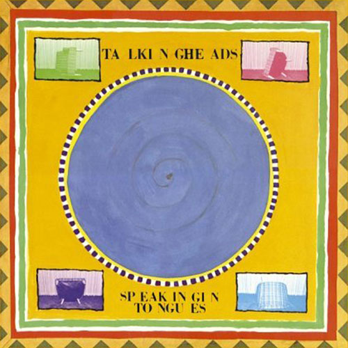 Talking Heads / Speaking in Tongues