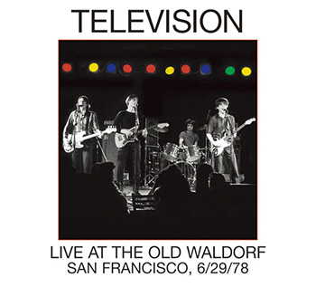 Television / Live At The Old Waldorf, San Francisco, 6/29/78