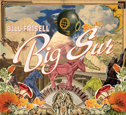 Bill Frisell / Big Sur