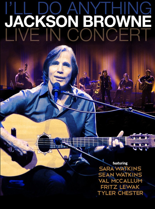Jackson Browne / I'll Do Anything (Live in Concert)