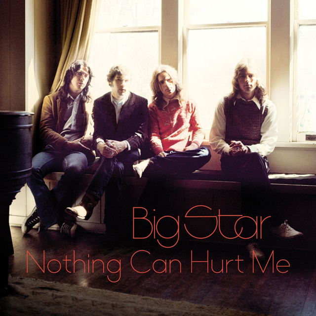 Big Star / Nothing Can Hurt Me: Original Soundtrack