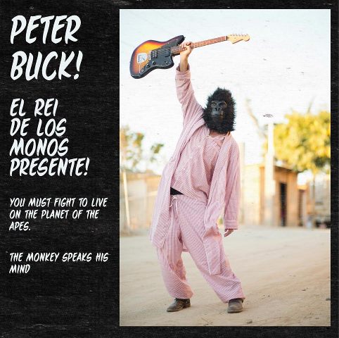 Peter Buck / You Must Fight to Live on the Planet of the Apes