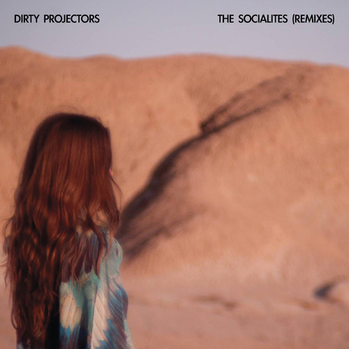 Dirty Projectors / The Socialites (Remixes)