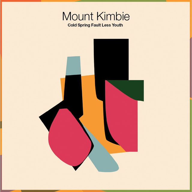 Mount Kimbie / Cold Spring Fault Less Youth