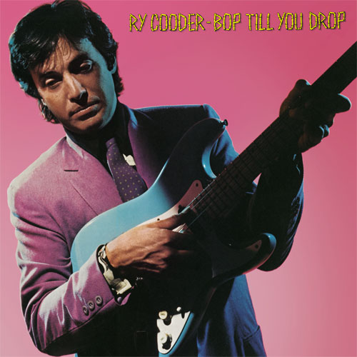 Ry Cooder / Bop Till You Drop