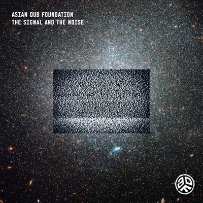 Asian Dub Foundation / Signal And The Noise