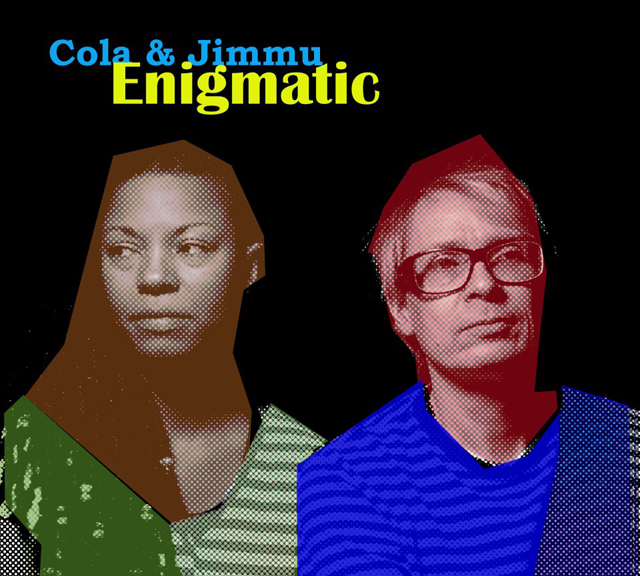 Cola & Jimmu / Enigmatic