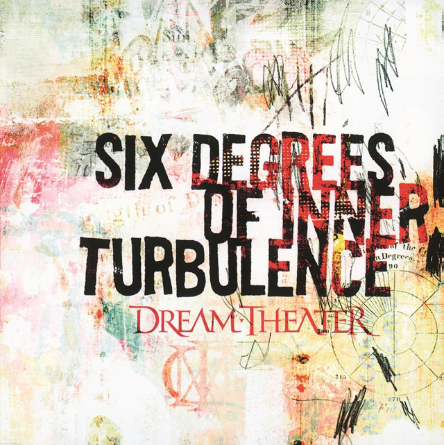 Dream Theater / Six Degrees Of Inner Turbulence