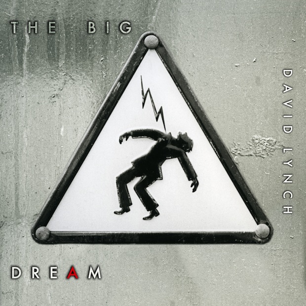 David Lynch / The Big Dream