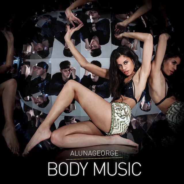 AlunaGeorge / Body Music