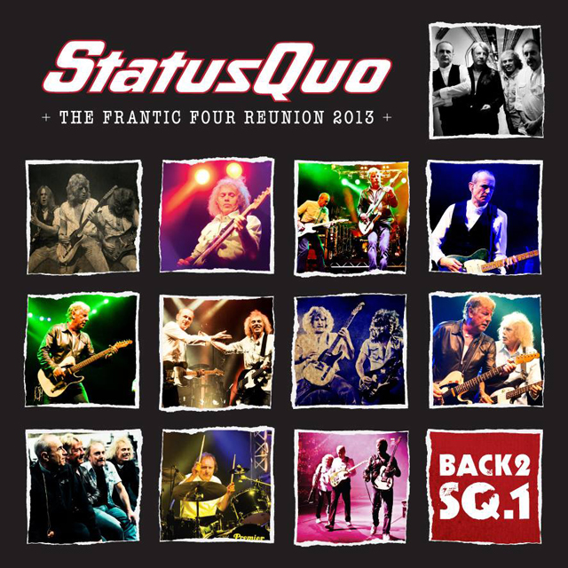 Status Quo / Back2sq.1: The Frantic Four Reunion 2013