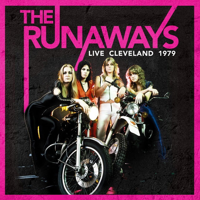 The Runaways / Live Cleveland 1979