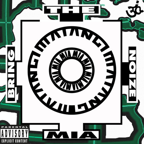 M.I.A. / Bring The Noize