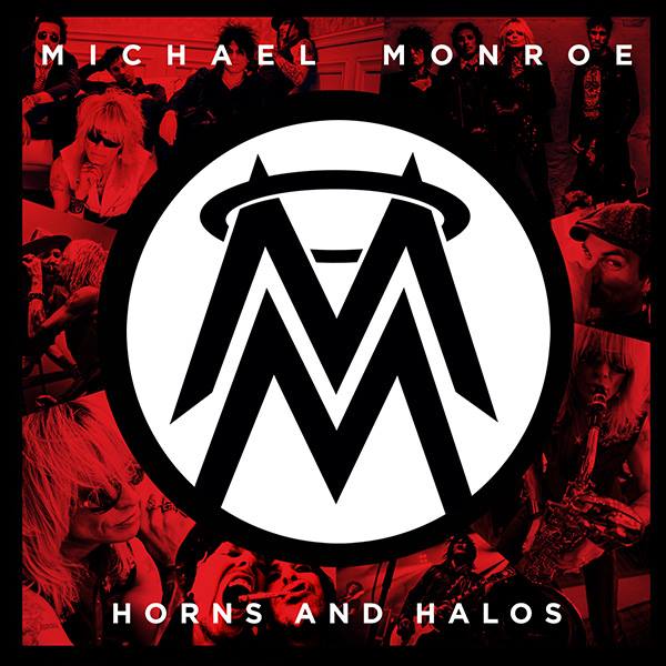 MICHAEL MONROE / Horns And Halos