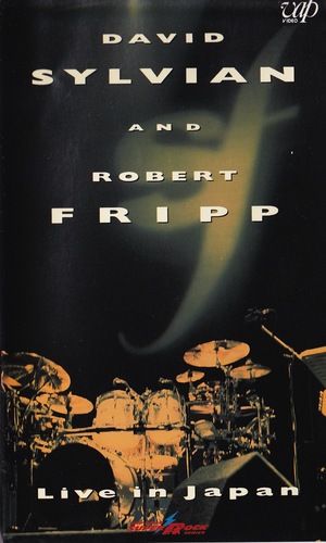 David Sylvian & Robert Fripp Live in Japan