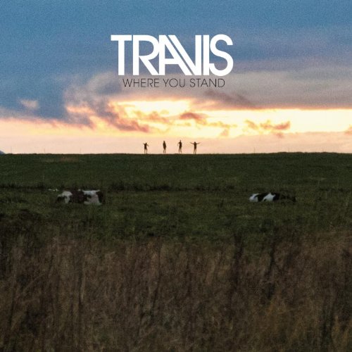 Travis / Where You Stand