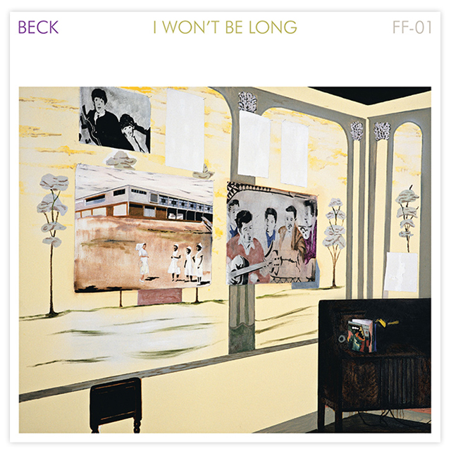 Beck / I Won't Be Long