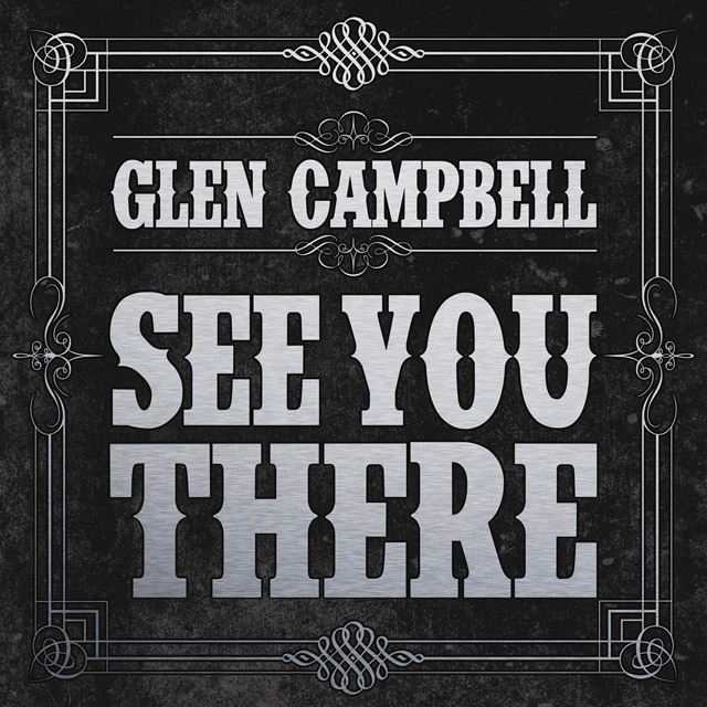 Glen Campbell / See You There