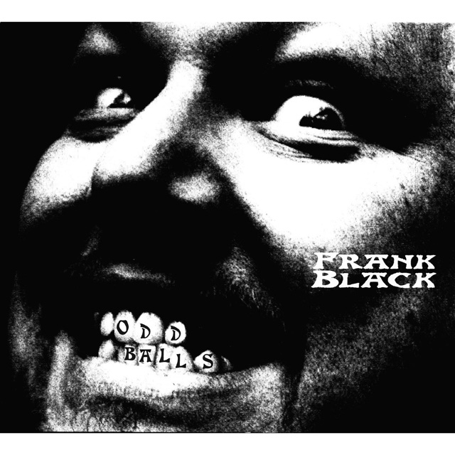 Frank Black / Oddballs